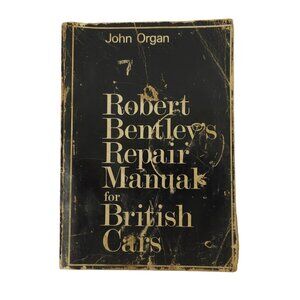 Robert Bentleys Repair Manual For British Cars John Organ 1970 Paperback